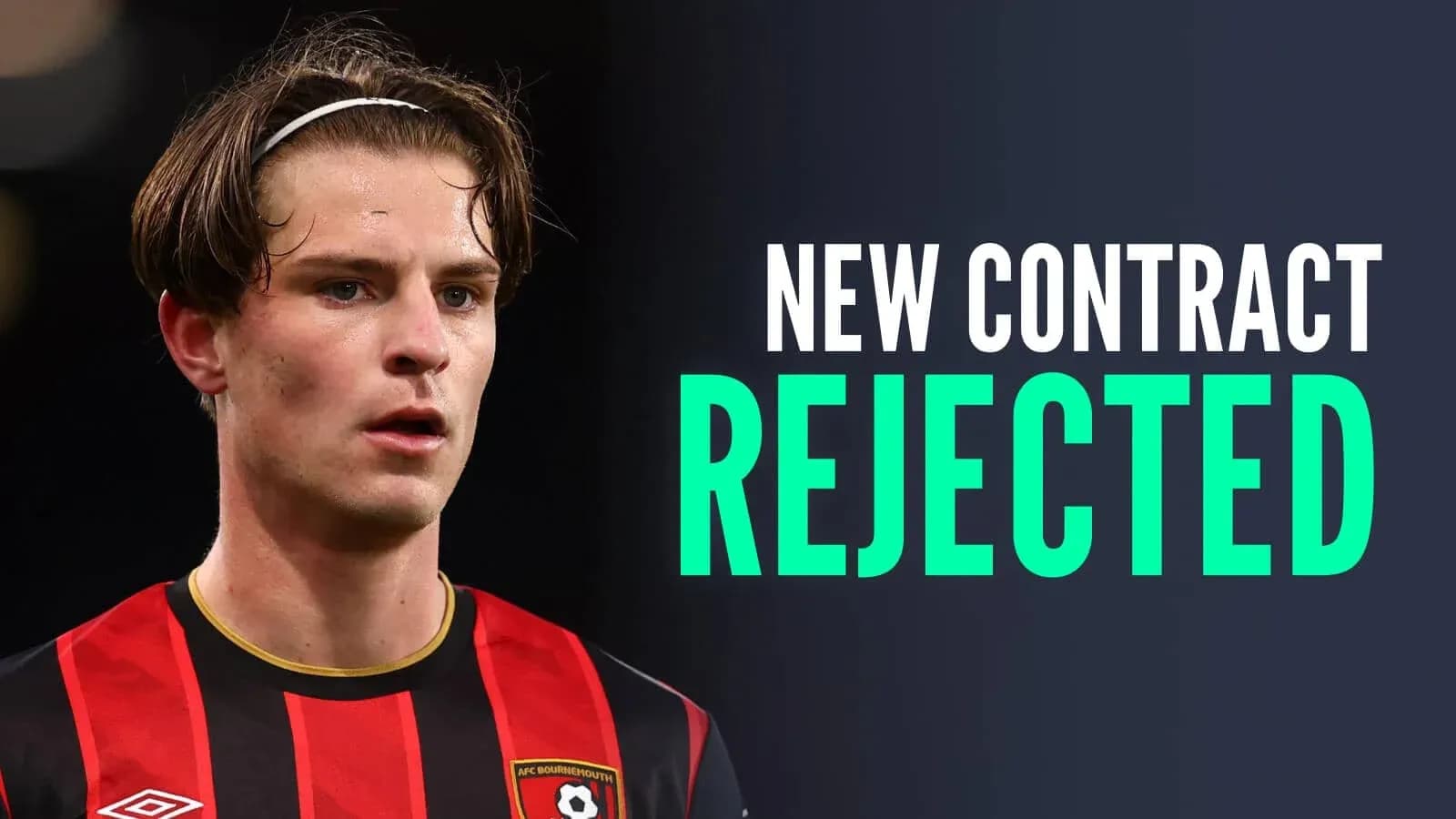 Player from AFC Bournemouth with rejected contract news Player from AFC Bournemouth with rejected contract news