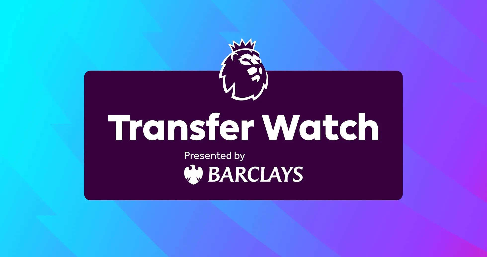 Premier League Transfer Watch promotional graphic Premier League Transfer Watch promotional graphic