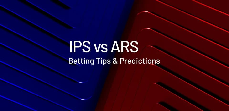 Graphic featuring IPS vs ARS betting tips and predictions Graphic featuring IPS vs ARS betting tips and predictions